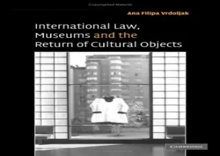 ❤ PDF ❤ DOWNLOAD FREE International Law, Museums and the Return of Cultural Objects free