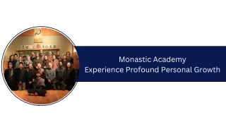 Monastic Academy - Experience Profound Personal Growth