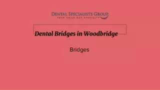 Dental Bridges in Woodbridge | Dental Specialists Group