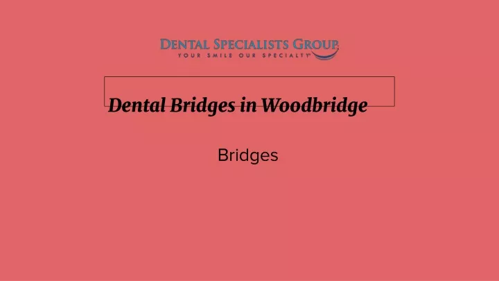 dental bridges in woodbridge