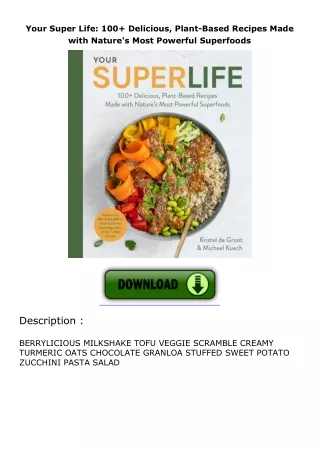 Your-Super-Life-100-Delicious-PlantBased-Recipes-Made-with-Natures-Most-Powerful-Superfoods