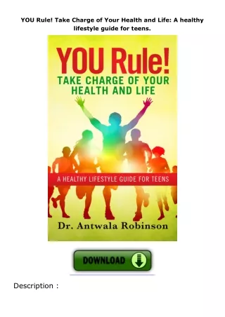 YOU-Rule-Take-Charge-of-Your-Health-and-Life-A-healthy-lifestyle-guide-for-teens
