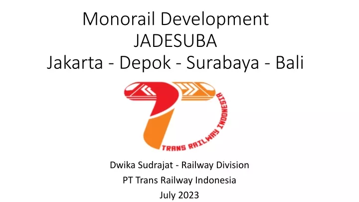 monorail development jadesuba jakarta depok surabaya bali