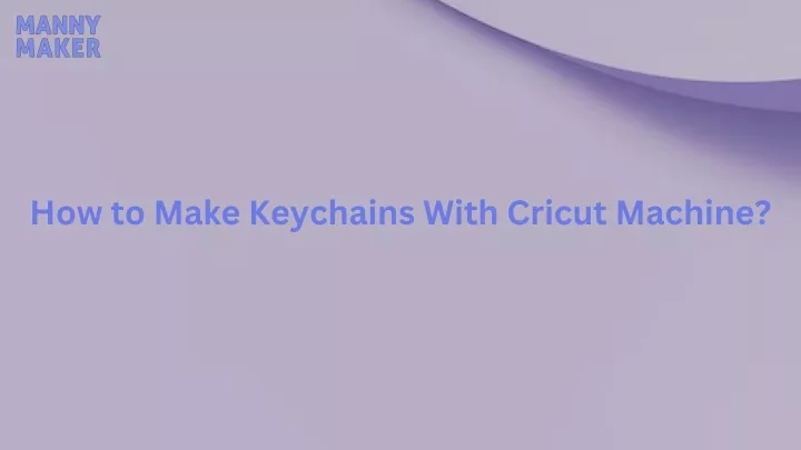 how to make keychains with cricut machine