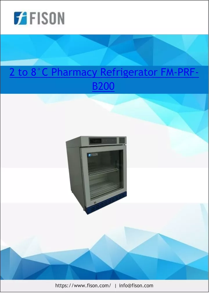 2 to 8 c pharmacy refrigerator fm prf b200