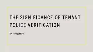 The Significance of Tenant Police Verification