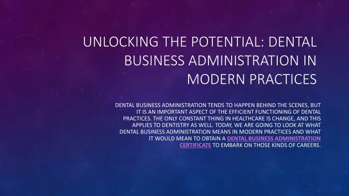 unlocking the potential dental business administration in modern practices