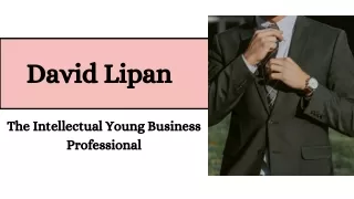 David Lipan - The Intellectual Young Business Professional