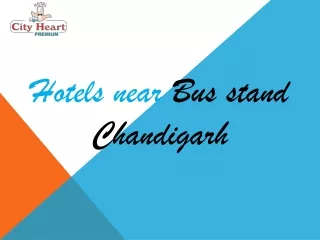 Hotels near Bus stand Chandigarh - Hotel City Heart Premium