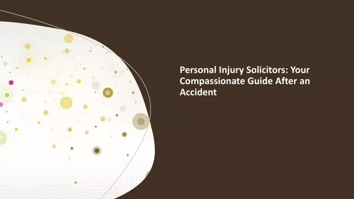personal injury solicitors your compassionate guide after an accident