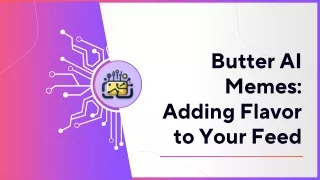 Butter AI Memes: Adding Flavor to Your Feed​
