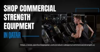 Shop Commercial Strength Equipment in Qatar for Elite Fitness Performance