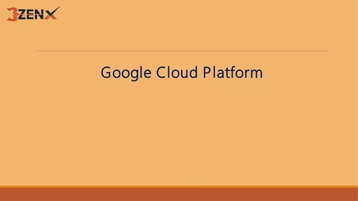 google cloud platform google cloud platform