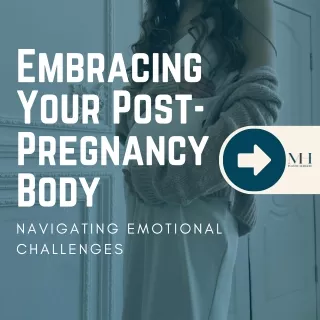 Embracing Your Post-Pregnancy Body