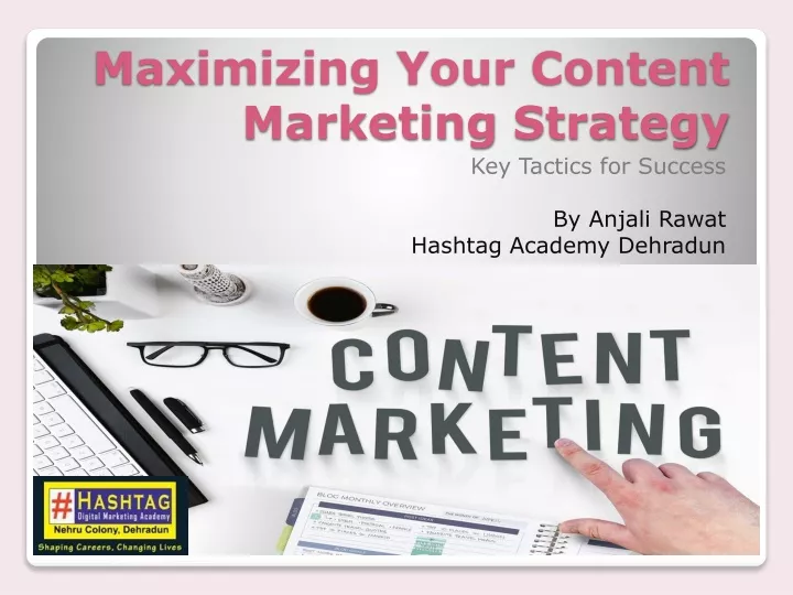 maximizing your content marketing strategy
