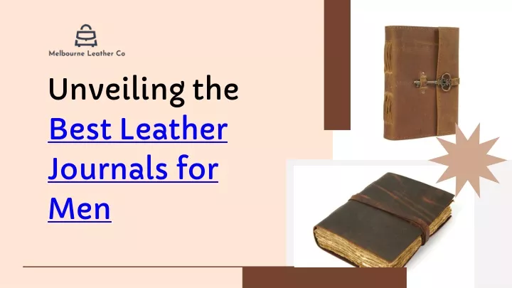 unveiling the best leather journals for men