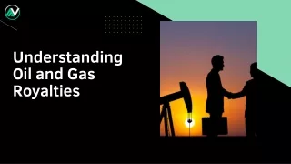 Understanding Oil and Gas Royalties.