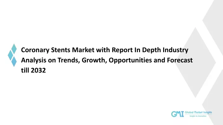 coronary stents market with report in depth