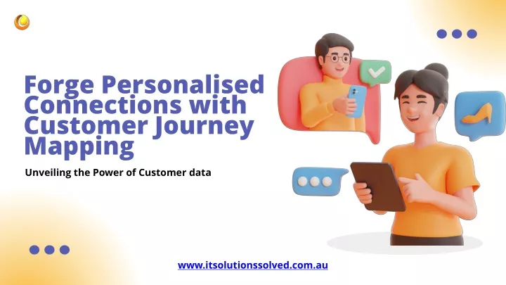 forge personalised connections with customer