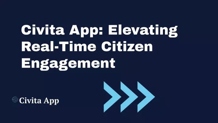 civita app elevating real time citizen engagement