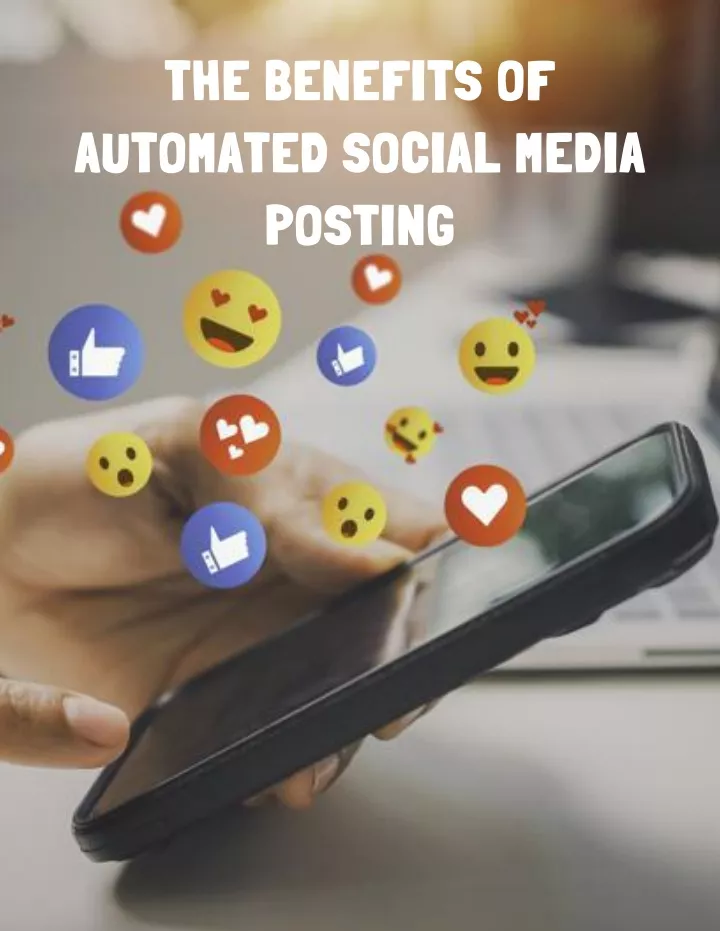 the benefits of automated social media posting