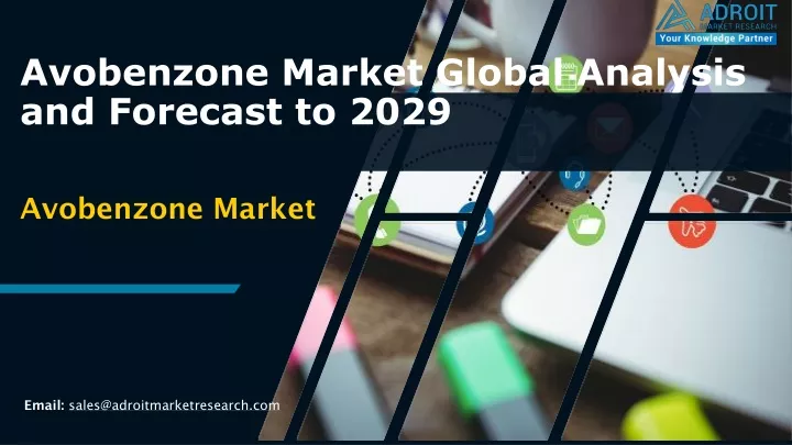 avobenzone market global analysis and forecast to 2029