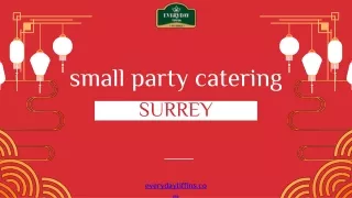 Intimate Celebrations Elevated: Your small party catering surrey