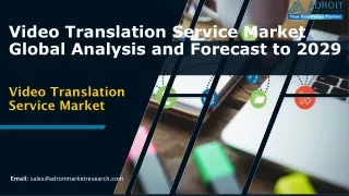 Global Video Translation Service  Market CAGR Analysis, Demand, Growth Factors,