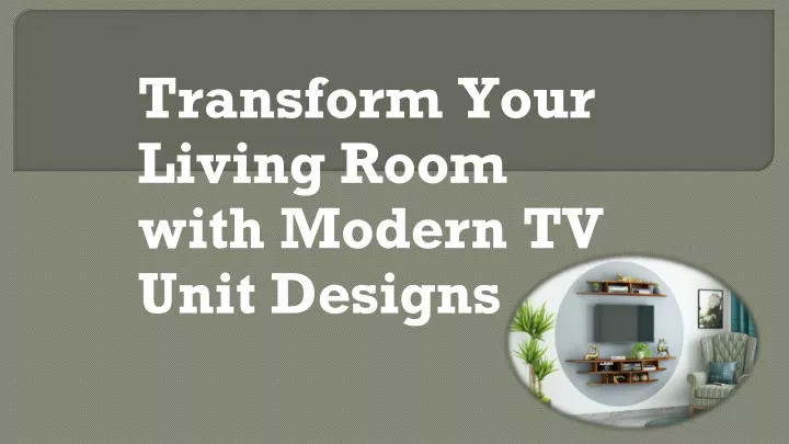 transform your living room with modern tv unit