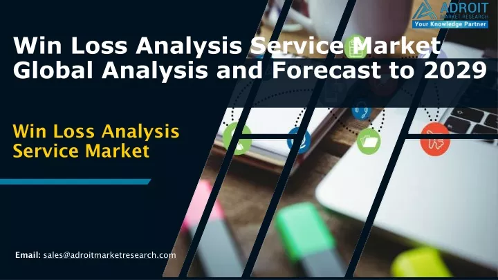 win loss analysis service market global analysis and forecast to 2029