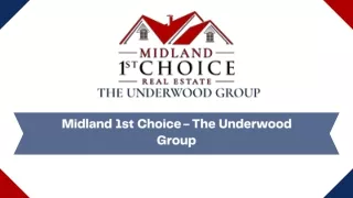 Midland 1st Choice - The Underwood Group