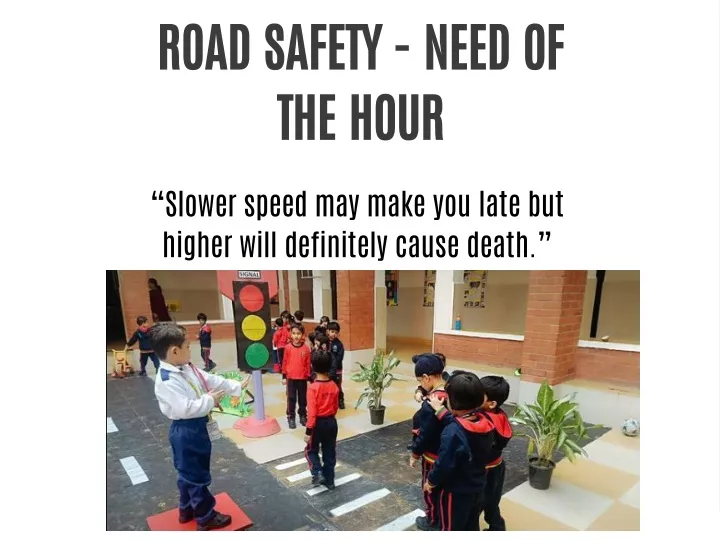 road safety need of the hour