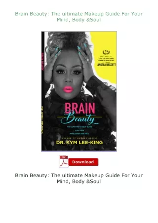 Ebook❤(download)⚡ Brain Beauty: The ultimate Makeup Guide For Your Mind, Body & Soul