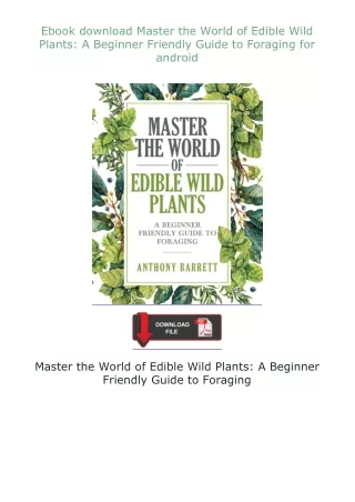 ❤Ebook❤ ⚡download⚡ Master the World of Edible Wild Plants: A Beginner Friendly Guide to Foraging for android