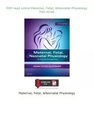 ⚡PDF⚡ read online Maternal, Fetal, & Neonatal Physiology free acces