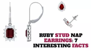 Things You Should Know About Ruby Stud Nap Earrings