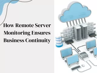 How Remote Server Monitoring Ensures Business Continuity