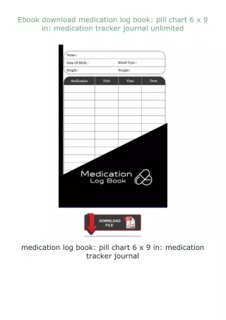 ❤Ebook❤ ⚡download⚡ medication log book: pill chart 6 x 9 in: medication tracker journal unlimited