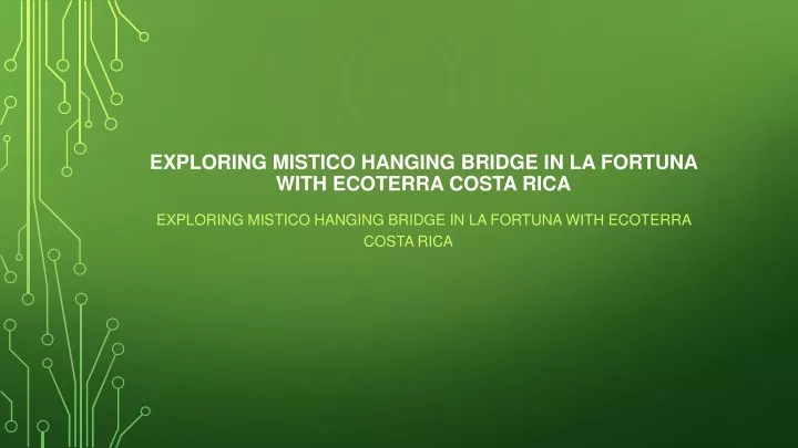 exploring mistico hanging bridge in la fortuna