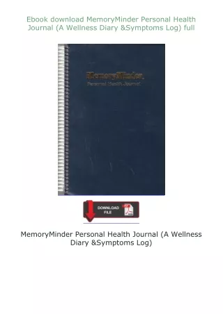 ❤Ebook❤ ⚡download⚡ MemoryMinder Personal Health Journal (A Wellness Diary & Symptoms Log) full