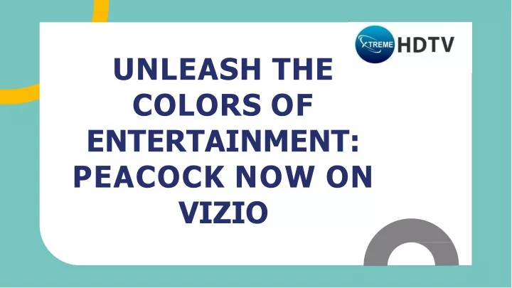 unleash the colors of entertainment peacock