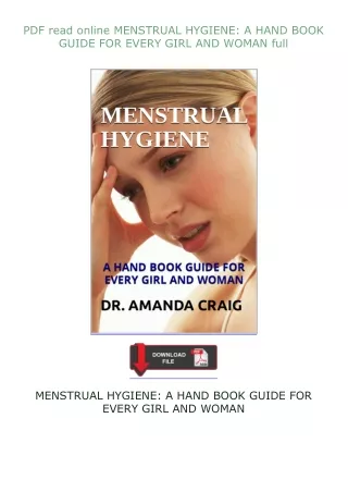 ⚡PDF⚡ read online MENSTRUAL HYGIENE: A HAND BOOK GUIDE FOR EVERY GIRL AND WOMAN full