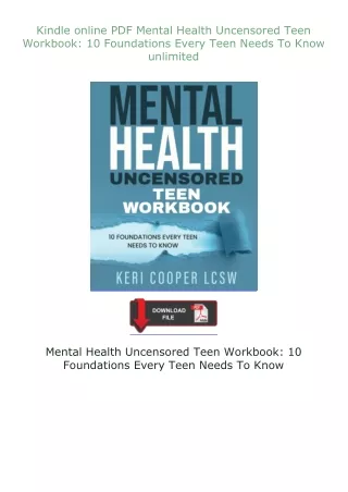 Kindle✔ online ⚡PDF⚡ Mental Health Uncensored Teen Workbook: 10 Foundations Every Teen Needs To Know unlimited