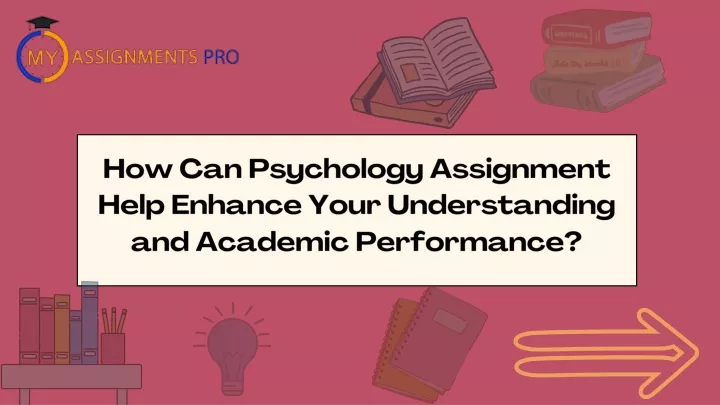 how can psychology assignment help enhance your