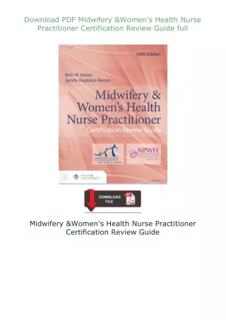❤Download❤ ⚡PDF⚡ Midwifery & Women's Health Nurse Practitioner Certification Review Guide full