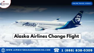 How do I Change My flight on Alaska Airlines?