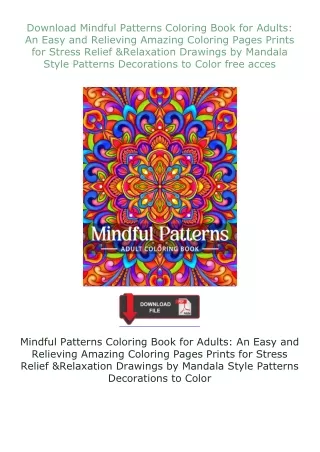 ❤Download❤ Mindful Patterns Coloring Book for Adults: An Easy and Relieving Amazing Coloring Pages Prints for