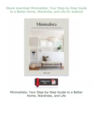 ❤Ebook❤ ⚡download⚡ Minimalista: Your Step-by-Step Guide to a Better Home, Wardrobe, and Life for android