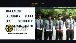 Knockout Security - Your Best Security Agency in Delhi NCR