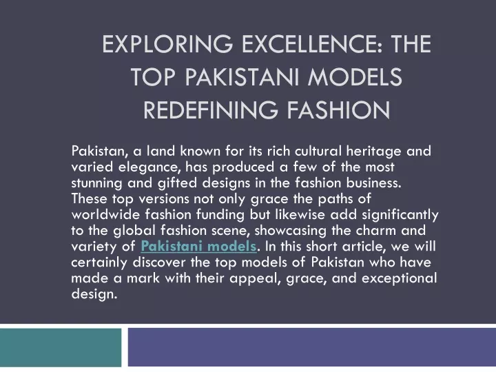 exploring excellence the top pakistani models redefining fashion